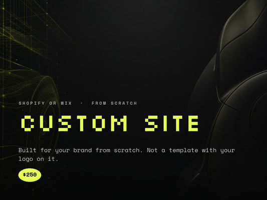 Custom Site Build, $250, Shopify or Wix