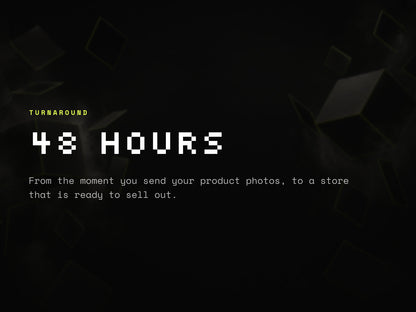 48 hour turnaround