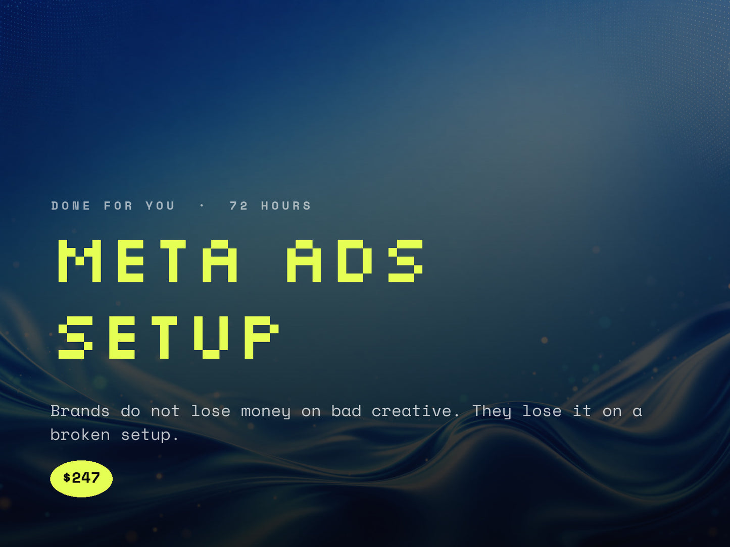 Meta Ads Setup, $247, done for you