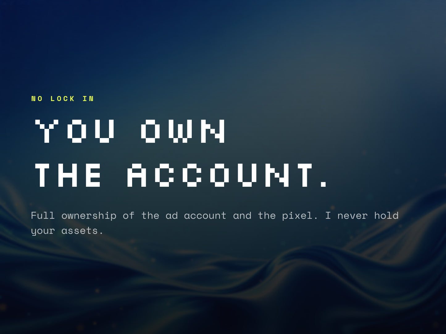 You own the ad account and the pixel